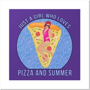 Just a Girl Who Loves Pizza and Summer Posters and Art